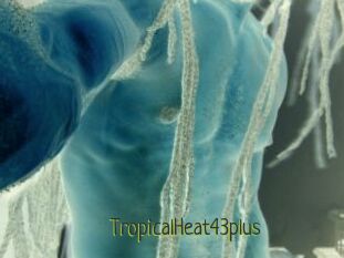 TropicalHeat43plus