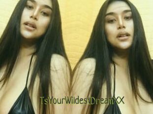TsYourWildestDreamXX