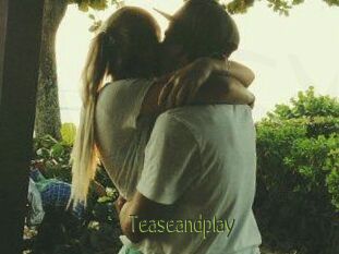 Teaseandplay