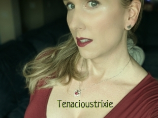 Tenacioustrixie