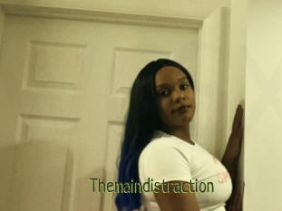 Themaindistraction