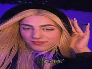 Trianastone