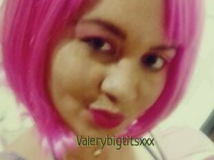 Valerybigtitsxxx