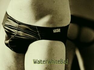 WalterWhiteBad