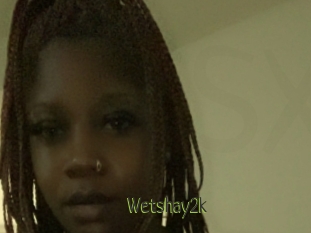 Wetshay2k