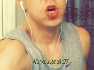 Workoutaholic77