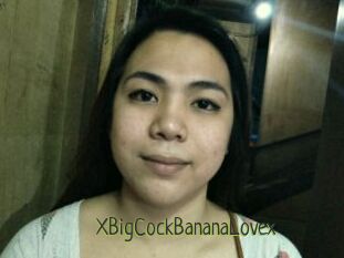 XBigCockBananaLovex