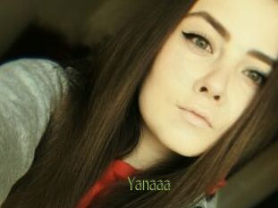 Yanaaa