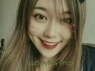 YourSexyBaby_Pretty