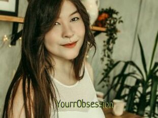 YourrObsession