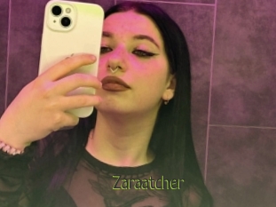 Zaraatcher
